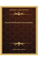 Secrets of Mental Concentration