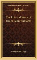Life and Work of James Leon Williams