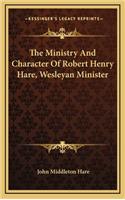 The Ministry and Character of Robert Henry Hare, Wesleyan Minister