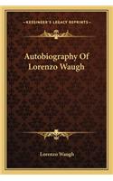 Autobiography Of Lorenzo Waugh