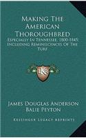 Making the American Thoroughbred