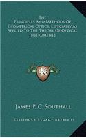The Principles And Methods Of Geometrical Optics, Especially As Applied To The Theory Of Optical Instruments