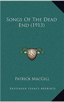 Songs of the Dead End (1913)