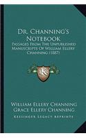 Dr. Channing's Notebook