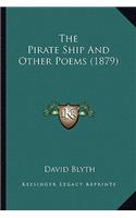 Pirate Ship And Other Poems (1879)