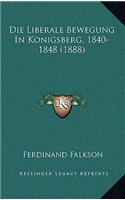 Liberale Bewegung In Konigsberg, 1840-1848 (1888)