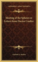Meeting of the Spheres or Letters from Doctor Coulter