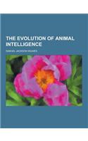 The Evolution of Animal Intelligence