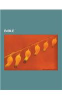 Bible: Mythologie Biblique, Torah, Tanakh, Canon, Pentateuque, Mythologie Juive, Resume de la Genese, Liste Des Livres de la(French)