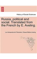 Russia, Political and Social. Translated from the French by E. Aveling.