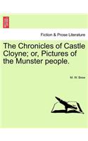 Chronicles of Castle Cloyne; Or, Pictures of the Munster People.