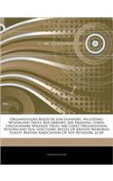 Articles on Organisations Based in Lincolnshire, Including: Woodland Trust, Red Arrows, Air Training Corps, Lincolnshire Wildlife Trust, Air Cadet Org