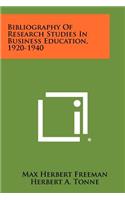 Bibliography Of Research Studies In Business Education, 1920-1940