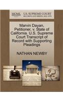 Marvin Dayan, Petitioner, V. State of California. U.S. Supreme Court Transcript of Record with Supporting Pleadings