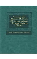 Ancient and Modern Methods of Arrow-Release