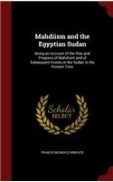 Mahdiism and the Egyptian Sudan