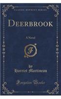 Deerbrook: A Novel (Classic Reprint)