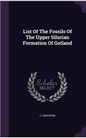 List of the Fossils of the Upper Silurian Formation of Gotland