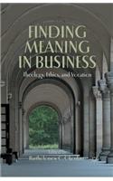 Finding Meaning in Business