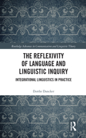 The Reflexivity of Language and Linguistic Inquiry