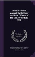 Ninety-Second Annual Cattle Show and Fair; Officers of the Society for 1911-1912