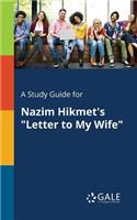 Study Guide for Nazim Hikmet's "Letter to My Wife"