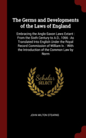 Germs and Developments of the Laws of England