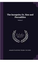 Incognito; Or, Sins and Peccadillos; Volume 2