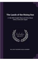 Lands of the Rising Sun
