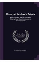 History of Kershaw's Brigade