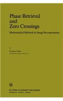 Phase Retrieval and Zero Crossings
