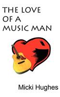 Love of a Music Man