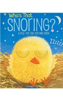 Who's That Snoring?: A Pull-The-Tab Bedtime Book