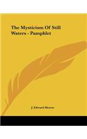 The Mysticism of Still Waters - Pamphlet: (English)