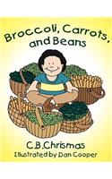 Broccoli, Carrots, and Beans