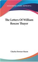 The Letters of William Roscoe Thayer