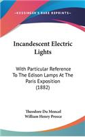 Incandescent Electric Lights