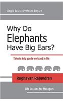 Why Do Elephants Have Big Ears?: Tales To Help You In Work And In Life