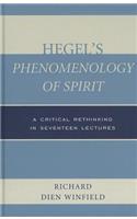 Hegel's Phenomenology of Spirit: A Critical Rethinking in Seventeen Lectures