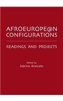 Afroeurope@n Configurations: Readings and Projects