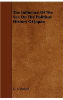 The Influence of the Sea on the Political History of Japan