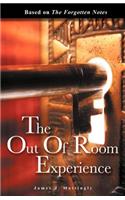 The Out of Room Experience