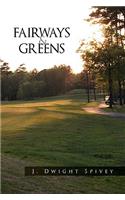 Fairways and Greens