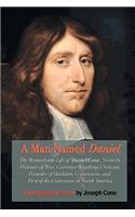 Man Named Daniel: The Remarkable Life of Daniel Cone
