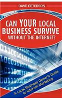Can Your Local Business Survive Without the Internet?