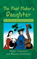 Mold Maker's Daughter: A Tale of Ancient China