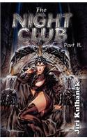 Night Club Part II