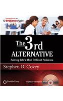 The 3rd Alternative: Solving Life's Most Difficult Problems: Library Edition(English)