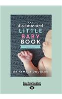 The Discontented Little Baby Book