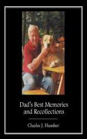 Dad's Best Memories and Recollections